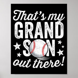 Thats My Grandson Out There Baseball Grandma T Shi Poster