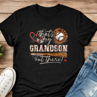 That's My Grandson Out There Baseball Grandma T-Shirt