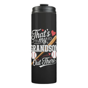 That's My Grandson Out There Baseball Thermal Tumbler