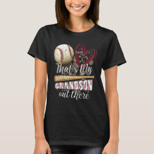 Thats my Grandson Out There Cool Family Baseball B T-Shirt