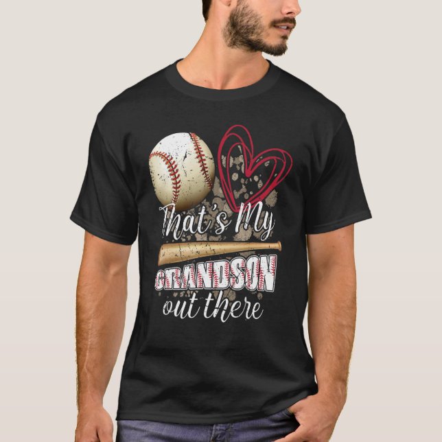 Thats my Grandson Out There Cool Family Baseball B T-Shirt (Front)