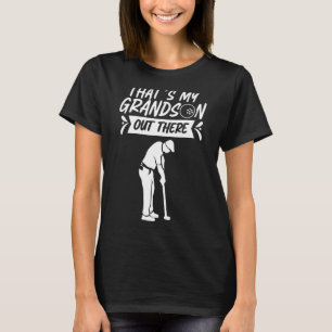 That's My Grandson Out There Golf Sports Athlete H T-Shirt