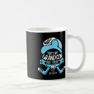 That's My Grandson Out There Ice Hockey Sports Ath Coffee Mug