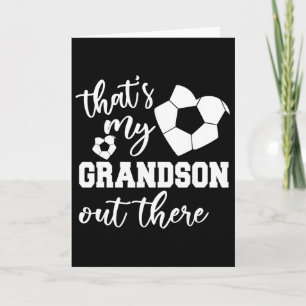 That's My Grandson Out There Soccer Grandma Mother Card
