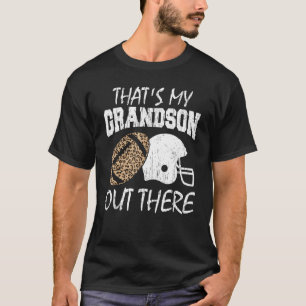 That's my Grandson Out There  Vintage Football   T-Shirt
