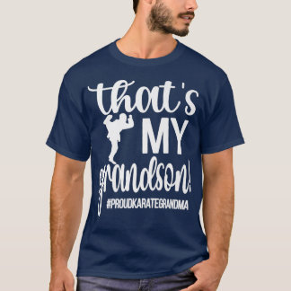 That's My Grandson Proud Karate Grandma  T-Shirt