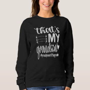 That's My Grandson Proud Powerlifting Grandma Sweatshirt