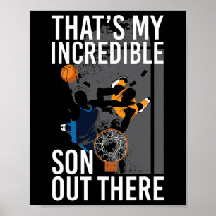That's My Incredible Son Out There For A Sketll Pl Poster