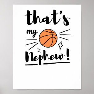 Thats My Nephew Basketball Poster