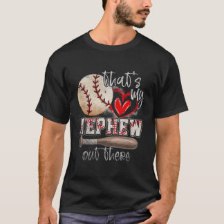That's My Nephew Out There Sell Aunt Auntie Mother T-Shirt