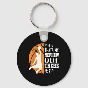 That's My Nephew Out There Sketll Shirts Aunt Uncl Key Ring