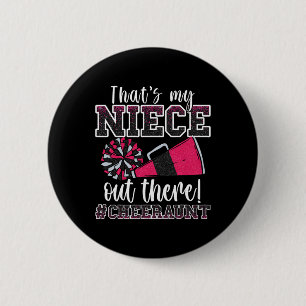 That's My Niece Out There Funny Loud Proud Cheer A 6 Cm Round Badge