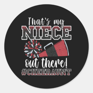 That's My Niece Out There Funny Loud Proud Cheer A Classic Round Sticker