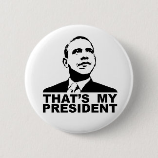 That's My President button badge