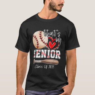 That's My Senior Cl Of 2025 Baseball Graduation Me T-Shirt