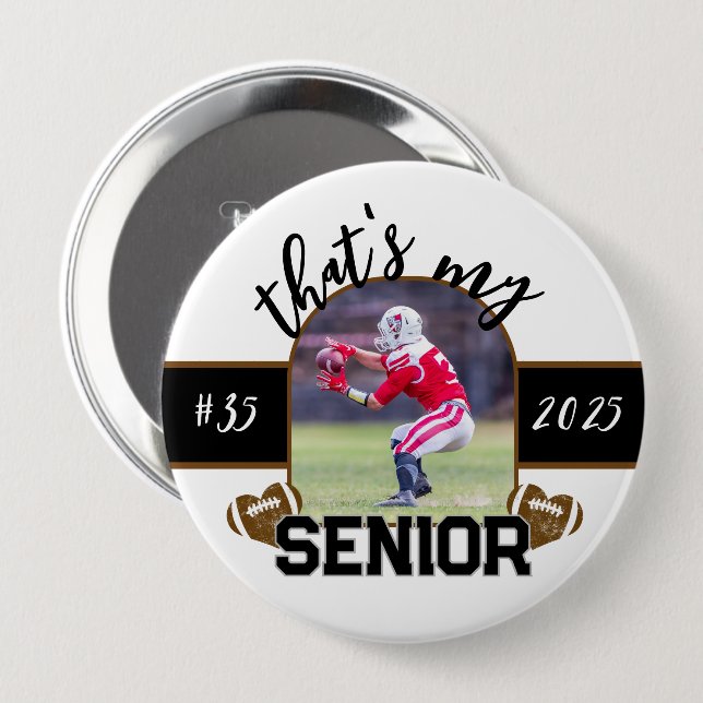 That's my Senior Football player button for parent (Front & Back)