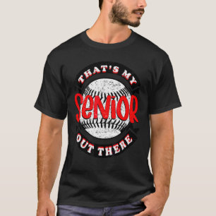 That's My Senior Out There Family Matching Basebal T-Shirt