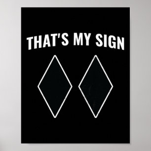 That's My Sign Snowboarding Snow Mountain Skier Sk