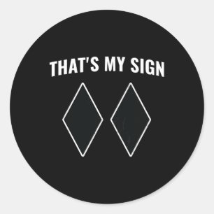 That's My Sign Snowboarding Snow Mountain Skier Sk Classic Round Sticker