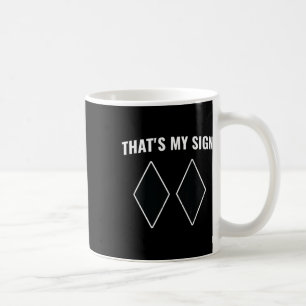 That's My Sign Snowboarding Snow Mountain Skier Sk Coffee Mug