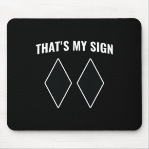 That's My Sign Snowboarding Snow Mountain Skier Sk Mouse Pad