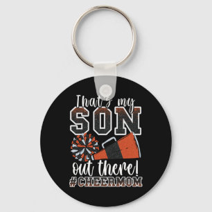 That's My Son Out There Funny Loud Proud Cheer Mum Key Ring