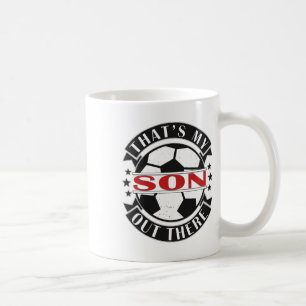 That's My Son Out There Soccer For Mom Dad Papa Coffee Mug