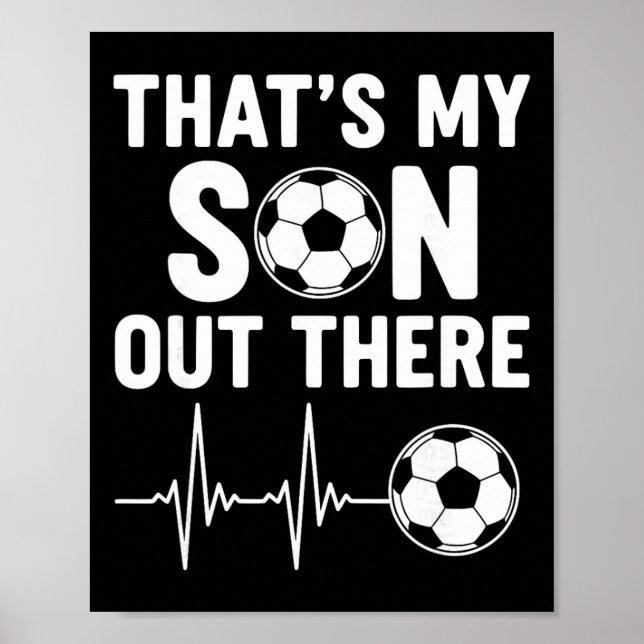 That's My Son Out There, Soccer  Poster (Front)