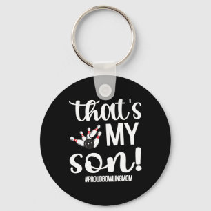 That's My Son Proud Bowling Mum Of A Bowler Mama Key Ring