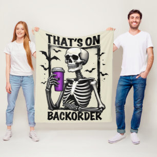 That's On Backorder Halloween Pharmacy Tech Fleece Blanket