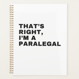 THAT'S RIGHT I AM A PARALEGAL PLANNER