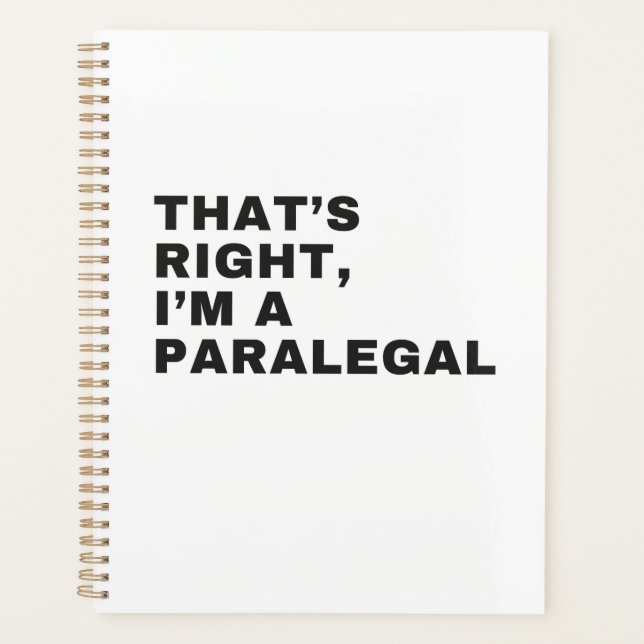 THAT'S RIGHT I AM A PARALEGAL PLANNER (Front)