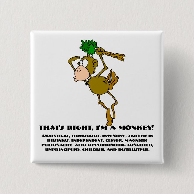 That's right, I'm a monkey 15 Cm Square Badge (Front)