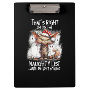 That's Right I'm On The Naughty List And I Regret Clipboard