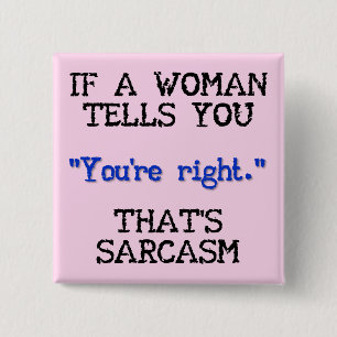 That's Sarcasm Funny Button Badge Pin