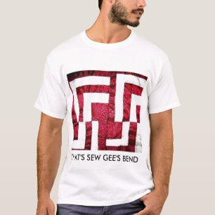 THAT'S SEW GEE'S BEND T-Shirt
