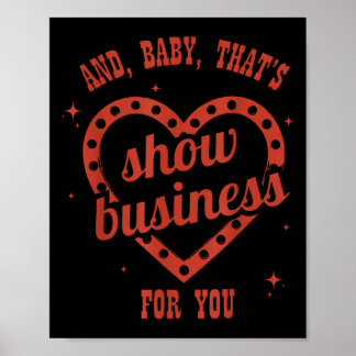 Thats Show Business, Sarcastic, Humourous  Poster