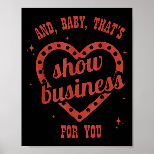 Thats Show Business, Sarcastic, Humourous  Poster (Front)