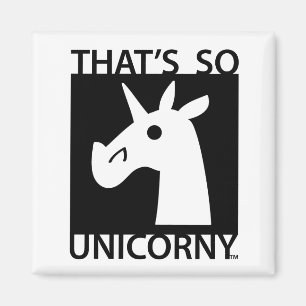 That's So Unicorny Magnet