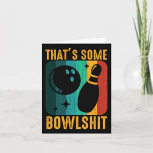 Thats Some Bowl Shirt Cute Bowling Vintage Retro B Card
