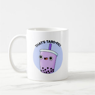 That's Taroffic Funny Boba Tea Pun Coffee Mug