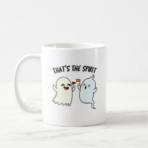 That's The Spirit Funny Halloween Ghost Pun  Coffee Mug