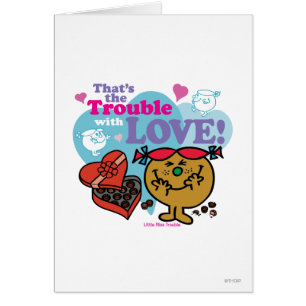 That's the Trouble with Love!