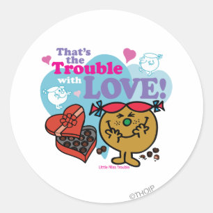 That's the Trouble with Love! Classic Round Sticker