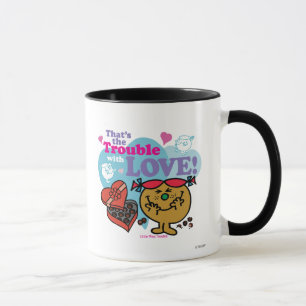 That's the Trouble with Love! Mug