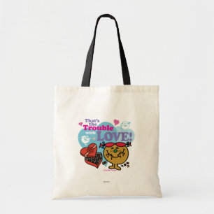 That's the Trouble with Love! Tote Bag