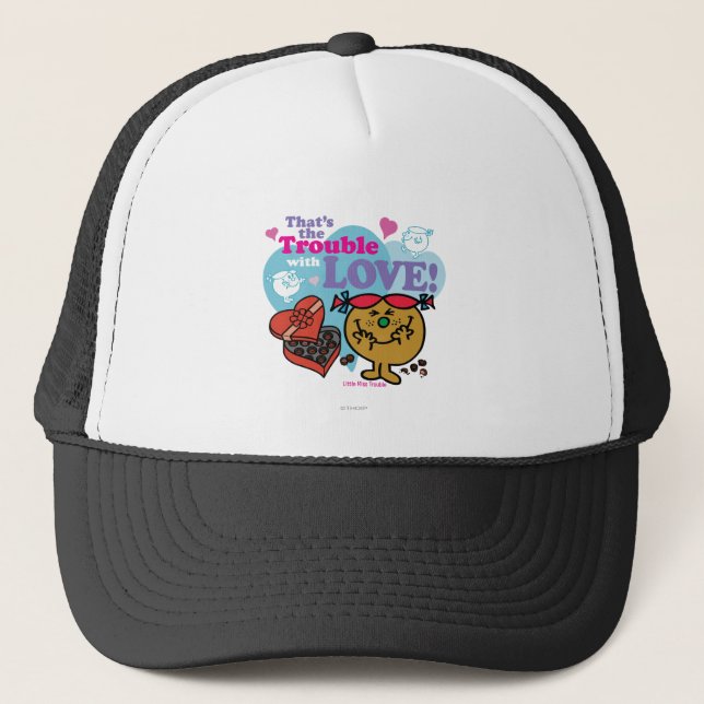 That's the Trouble with Love! Trucker Hat (Front)