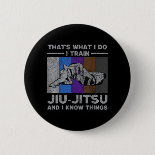 ThatS What Do Train Jiu-Jitsu Brazilian Jiu Jitsu 6 Cm Round Badge