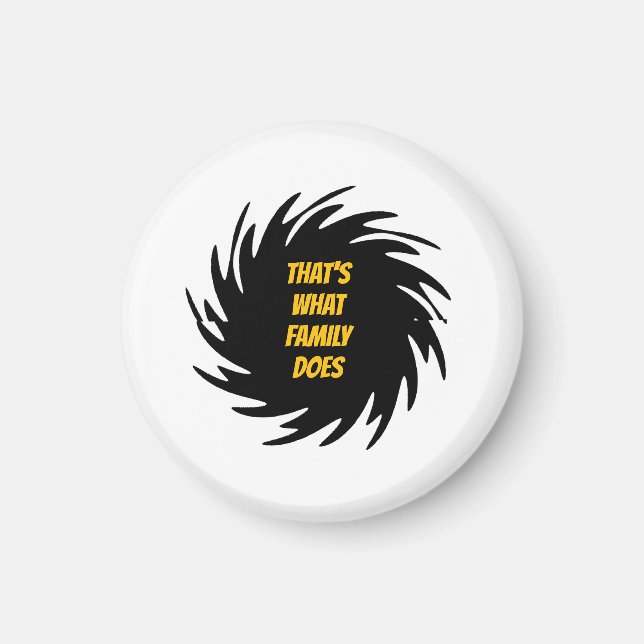 That's What Family Does Magnet (Front)