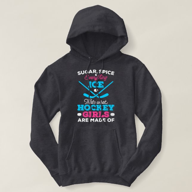 That's What Hockey Girls Are Made Of  Hoodie (Design Front)